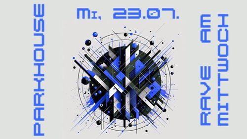 Rave am Mittwoch - House, Funk, Hard Groove