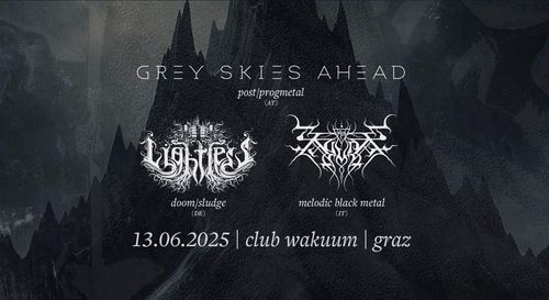 Live Konzert: Grey Skies Ahead, Lightless & Tulpa