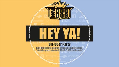 Hey Ya! Die 00er Party