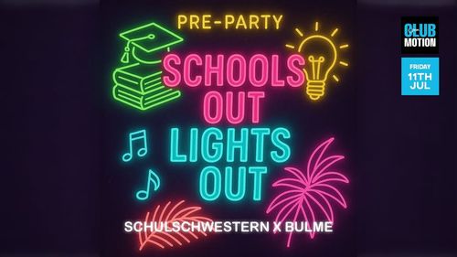 Schools out Lights Out