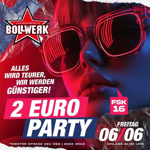 2 Euro Party: Alles wird Teurer, wir werden Günstiger
