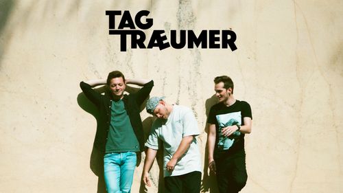 Konzert: Tagtraeumer