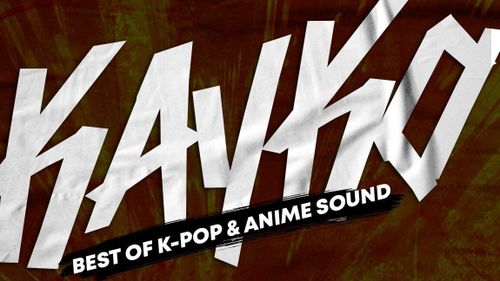 KAYKO – Best of K-Pop & Anime Sound