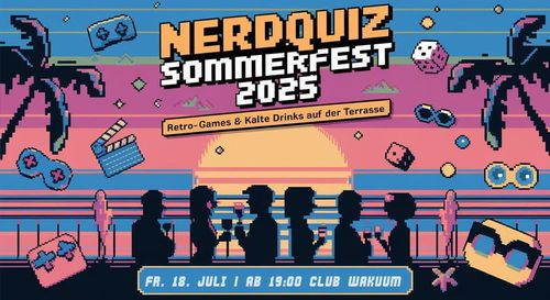 🎉 Nerdquiz Sommerfest 2025 – 10 Jahre Nerdquiz feiern! ☀️🍻
