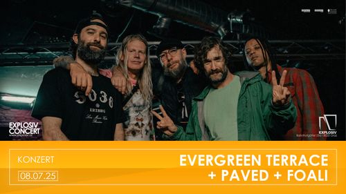 Konzert: Evergreen Terrace (USA); Paved (A); Foali (A)