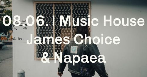 Live Konzert: James Choice & Napaea
