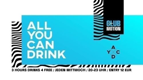 Club Motion - All you can Drink on Wednesday